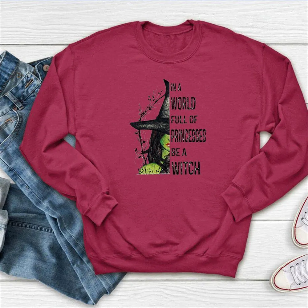 Graphic long Sleeve Shirts Be A Witch