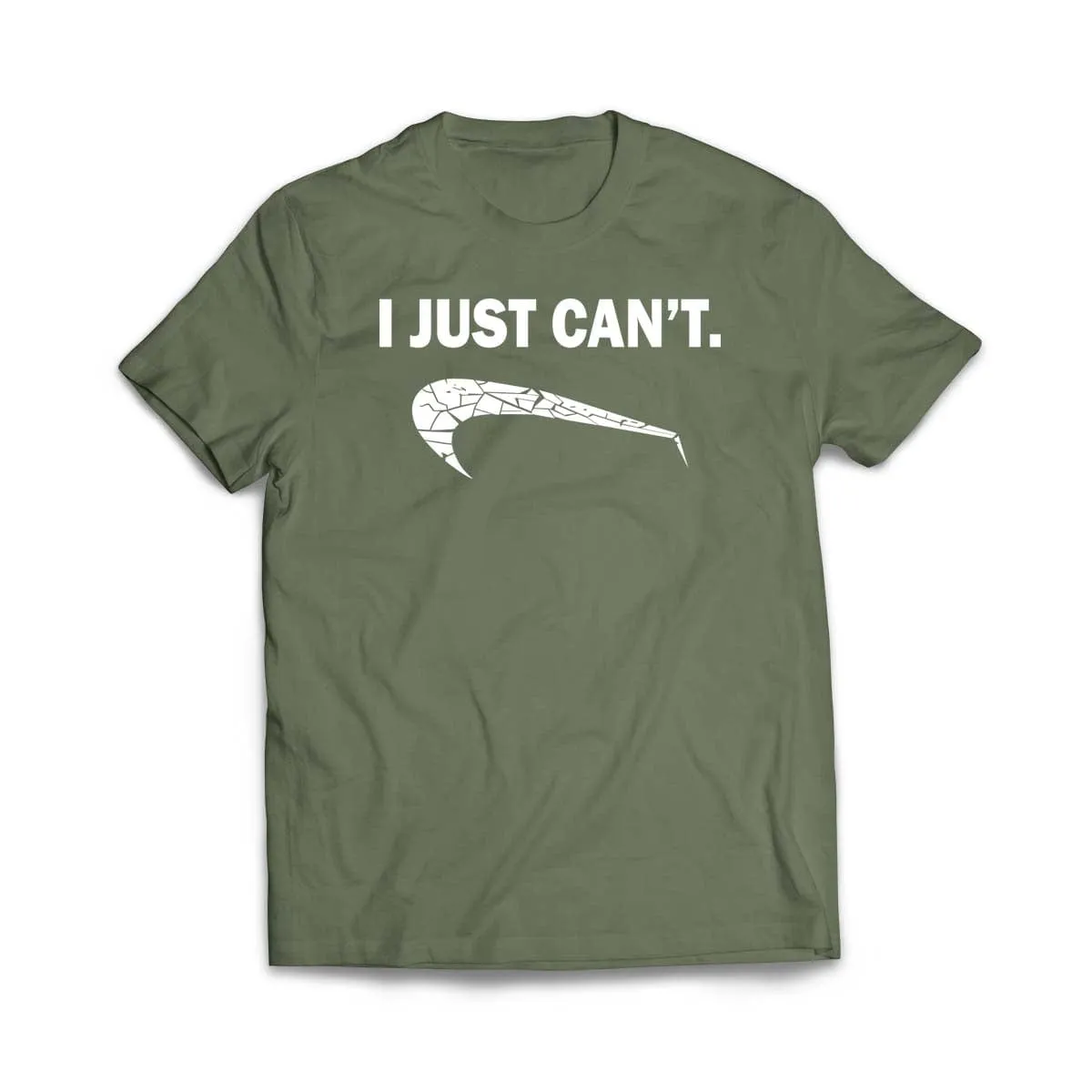 I Just Can't T-Shirt