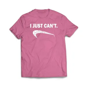 I Just Can't T-Shirt